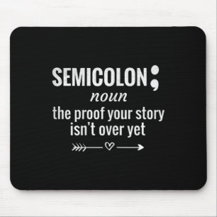 Semicolon Definitie Bewustzijn Semicolon Zelfmoord Muismat