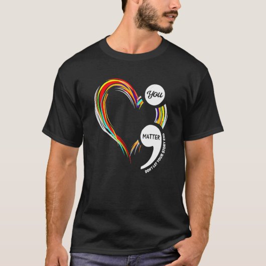 Semicolon hart schattig einde van het stigma menta t-shirt (Voorkant)