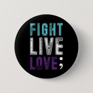 Semicolon Hope Suicide Awareness for a Mental Supe Ronde Button 5,7 Cm