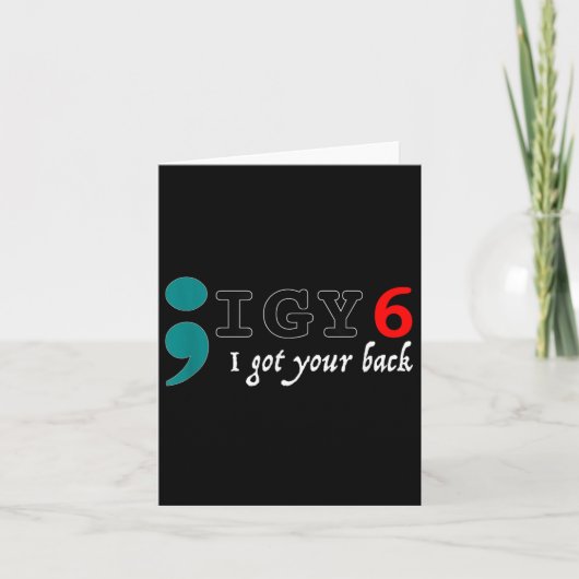 Semicolon I Got Your Back Zelfmoordbewustzijn Kaart (Voorkant)