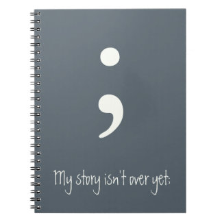 Semicolon / Mijn verhaal is nog niet voorbij; Notitieboek