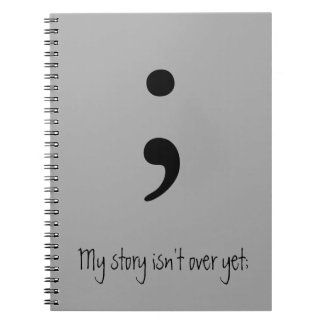 Semicolon / Mijn verhaal is nog niet voorbij; Notitieboek