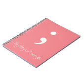 Semicolon / Mijn verhaal is nog niet voorbij; Notitieboek (Linkerzijde)