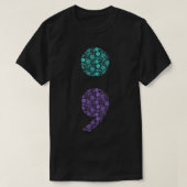 Semicolon Suicide Prevention Awareness T-Shirt (Design voorkant)