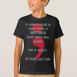 Semicolon Zelfmoordpreventie Bewustheid Mijn verha T-shirt