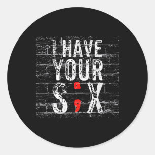 Semicolon-zelfmoordpreventie Ik heb je zes militie Ronde Sticker