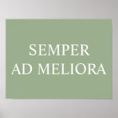 Semper ad Meliora, Latijnse citaat Groen Poster (Voorkant)