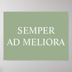 Semper ad Meliora, Latijnse citaat Groen Poster