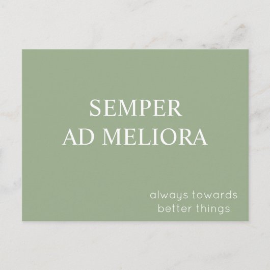Semper ad Meliora Latijnse citaat Sage Green Briefkaart (Voorkant)