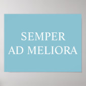 Semper ad Meliora Latijnse citaat Turquoise Poster (Voorkant)