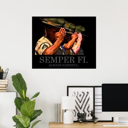 Semper Fi - altijd trouwe Poster (Thuiskantoor)