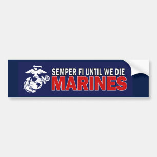 Semper Fi tot wij USMC-Bumpersticker sterven Bumpersticker