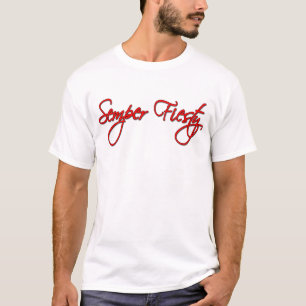 Semper Fiesty T-shirt