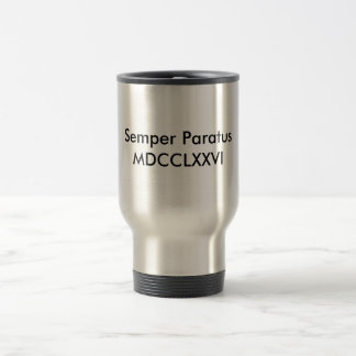 Semper Paratus Travel Mug. Reisbeker