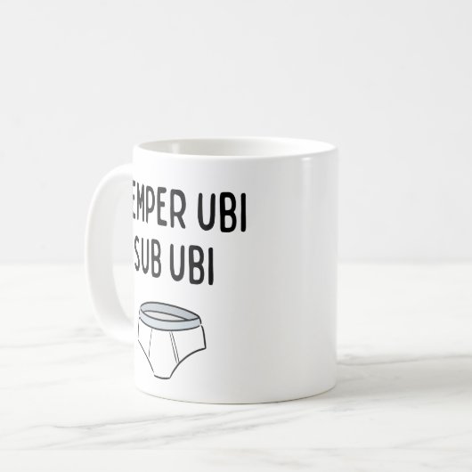 Semper Ubi Sub Ubi - Grappig Latijns gezegde Koffiemok (Voorkant links)