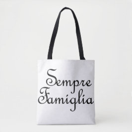 Sempre Famiglia - Italiaans - Altijd familie Tote Bag
