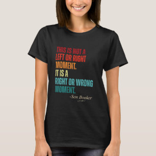Senator Cory Booker Dit is geen links of rechts mo T-shirt