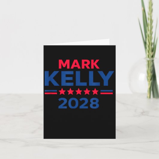 Senator Mark Kelly For President 2028 Campaign  Kaart (Voorkant)