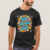 Send Positive Vibes T-shirt (Voorkant)