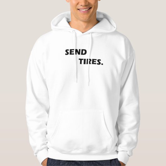 SEND TIRES HOODIE (Voorkant)