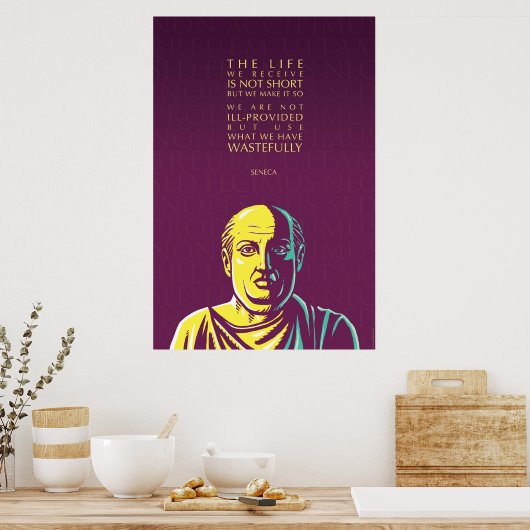 Seneca citeert: Het leven dat we krijgen Poster (Keuken)