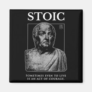 Seneca "daad van moed" stoïcisme citaat magneet
