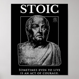 Seneca "daad van moed" stoïcisme citaat poster