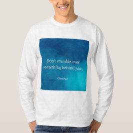 Seneca: Focus vooruit, niet op het verleden struik T-shirt