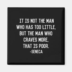 Seneca over hebzucht stoïcijnse filosofie citaat m magneet