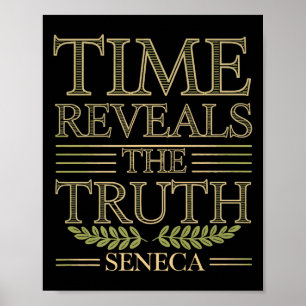 Seneca Quote Time Onthult Waarheid Stoïcijnse Wijs Poster