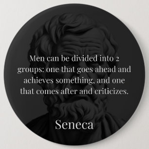 Seneca's Division: De Doers en de Critici Ronde Button 6,0 Cm