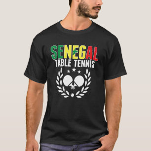 Senegal Table Tennis Senegalese Ping Pong Support T-shirt