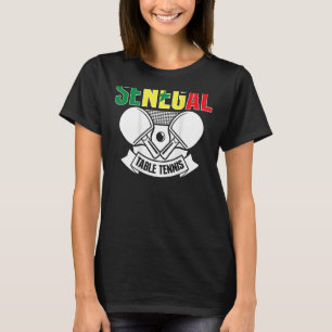 Senegal Table Tennis Support Senegalese pingpong T-shirt