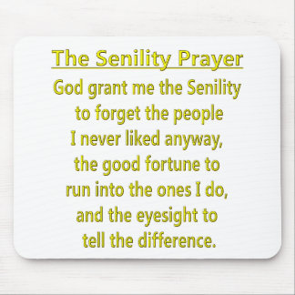 Senility Prayer Muismat