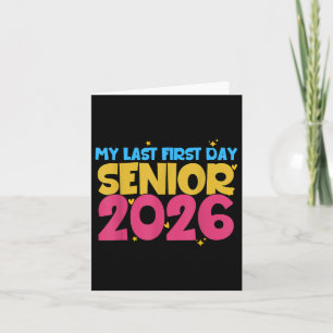 Senior 1e schooldag Mijn laatste eerste dag 2026 V Kaart