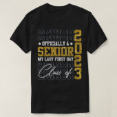 Senior 2023 Graduation My Last First Day Of Class  T-shirt (Design voorkant)