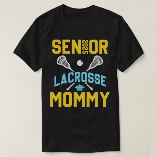 Senior 2025 Lacrosse Mama Afstuderen Lacrosse Pla T-shirt (Design voorkant)