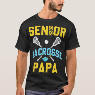 Senior 2025 Lacrosse Papa Afstuderen Lacrosse Spel T-shirt