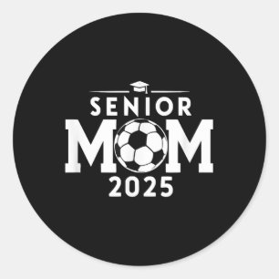 Senior 2025 Voetbal Mom High School Afstuderen Out Ronde Sticker