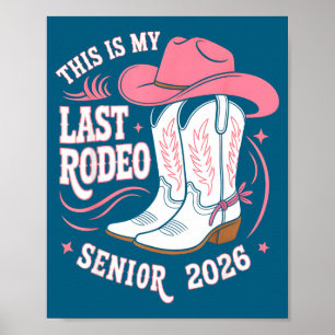 Senior 2026 mijn laatste rodeo roze cowgirl hoed l poster