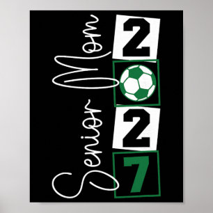 Senior 2027 Voetbalmoeder Eindseizoen Cl Van 2027 Poster