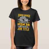 Senior Broker Functie Senior Agent Trader T-shirt (Voorkant)