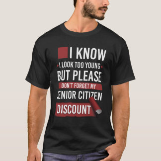 Senior Citizen Korting Herinnering Quote Grappige T-shirt