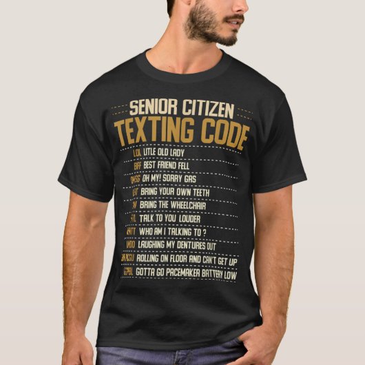 Senior Citizen Sms Code Cool Funny Old People T-shirt (Voorkant)