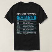Senior Citizen Sms Code Funny Old People Gift T-shirt (Design voorkant)