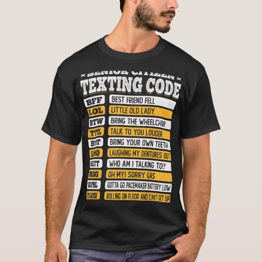 Senior Citizen Sms Code Funny Old People Gift T-shirt (Voorkant)