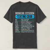 Senior Citizen Sms Code Funny Old People Gift T-shirt (Design voorkant)
