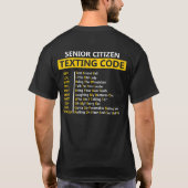 Senior Citizen Texted Code Bff Lol Btwttyl Byot L T-shirt (Achterkant)