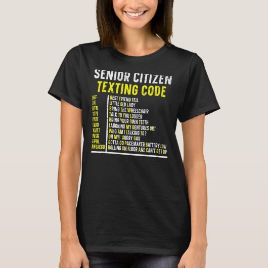 Senior Citizen Texting Code Oudere Humor Grandma T-shirt (Voorkant)