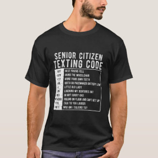 Senior Citizen Textion Code T-shirt